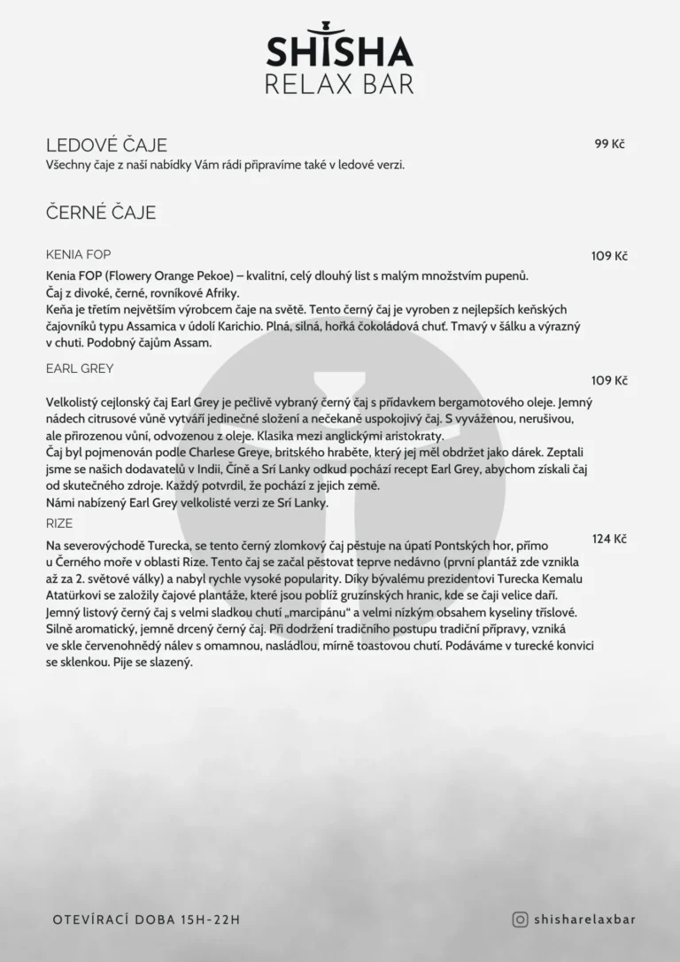 Ledové a černé čaje v Shisha Relax Baru – Kenia FOP, Earl Grey, Rize.