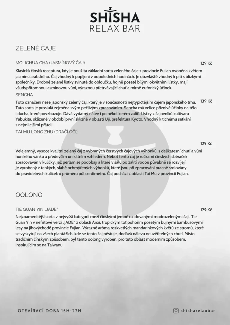 Menu zelených čajů v Shisha Relax Baru Frýdek-Místek – jasmínový čaj Molichua Cha, japonský Sencha, Tai Mu Long Zhu a čaj Oolong Tie Guan Yin.